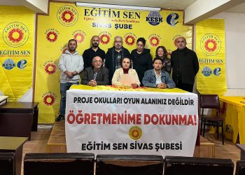 Eğitim-Sen Sivas Şubesi’nden proje okulu atamalarına tepki: “Tamamen siyasi ve idari takdirle şekillenmektedir”